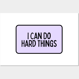 I Can Do Hard Things - Inspiring Quotes Posters and Art